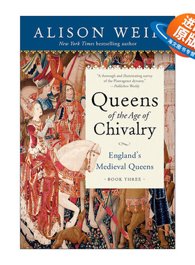 英文原版 Queens of the Age of Chivalry England's Medieval Queens 03 英国中世纪女王系列3 骑士时代女王 历史传记 进口英语