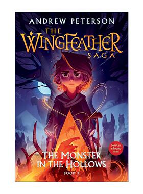 英文原版 The Wingfeather Saga 03 The Monster in the Hollows 羽翼传奇3 山谷中的怪物 儿童奇幻冒险小说 Andrew Peterson