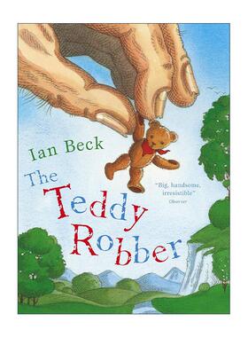 英文原版 The Teddy Robber 是谁偷了泰迪熊 大开本儿童绘本 英国童书插画家Ian Beck 英文版 进口英语原版书籍
