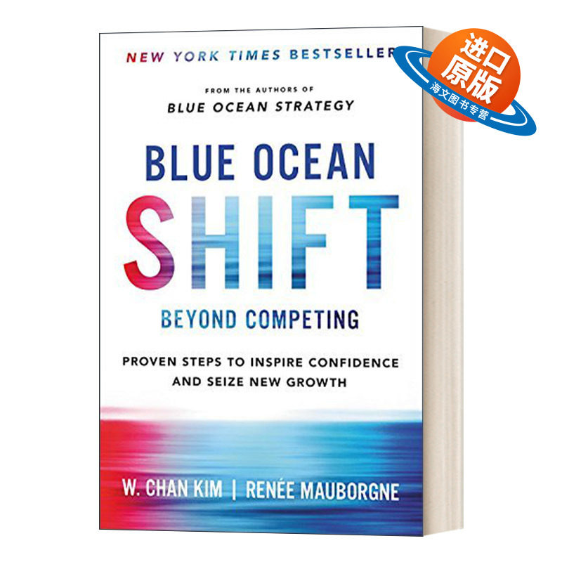 英文原版 Blue Ocean Shift 蓝海转型 竞争之外 蓝海战略续篇 激发信心、抓住新增长的可行步骤 精装 英文版 进口英语原版书籍