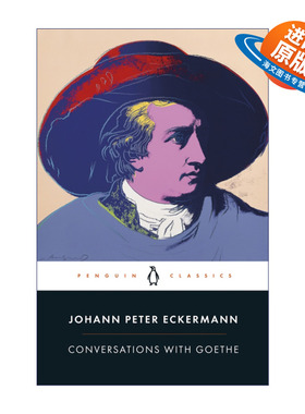 英文原版 Conversations with Goethe 歌德谈话录 约翰·彼得·埃克曼 企鹅黑经典 英文版 进口英语原版书籍