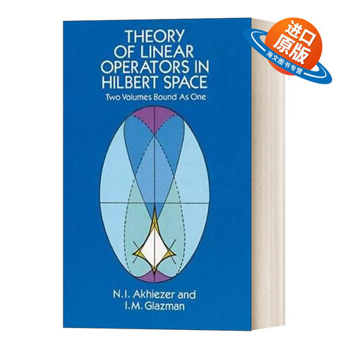 英文原版 Theory of Linear Operators in Hilbert Space 希尔伯特空间中的线性算子理论 Dover数学 英文版 进口英语原版书籍