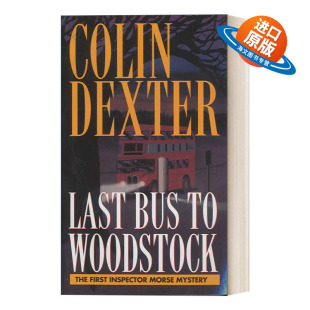 Woodstock 摩斯探长系列 Last 简装 书籍 英文原版 Dexter Inspector Bus 末班车 开往伍德斯托克 Morse 进口英语原版 Colin