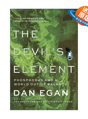 英文原版 The Devil's Element 魔鬼元素 磷与失衡的世界 两次普利策奖入围者 大湖的兴衰作者Dan Egan 英文版 进口英语原版书籍