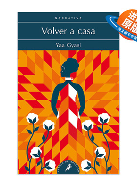 原版小说 Volver a casa Homegoing 回家之路 西班牙语版 美国国家图书奖作者Yaa Gyasi 进口原版书籍