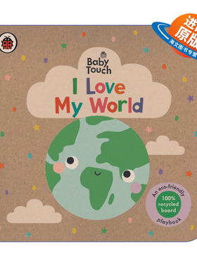 英文原版 Baby Touch I Love My World 小瓢虫宝宝触摸纸板书 我爱地球 环保主题绘本 英文版 进口英语原版书籍