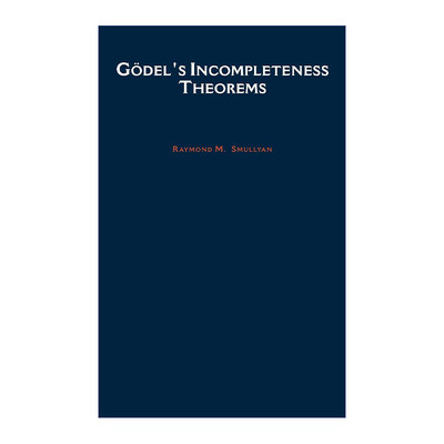 英文原版 Godel's Incompleteness Theorems 哥德尔不完备定理 牛津逻辑指南系列 精装 英文版 进口英语原版书籍