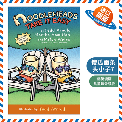 英文原版 Noodleheads Take It Easy 傻瓜面条头小子7 放轻松 全彩漫画 Tedd Arnold 英文版 进口英语原版书籍