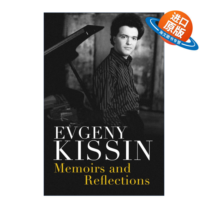 英文原版 Memoirs and Reflections 叶甫格尼·基辛自传 钢琴演奏家 英文版 进口英语原版书籍