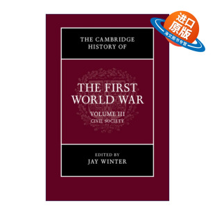 杰伊.温特 Cambridge the 英文原版 World 民间社会 英文版 卷三 History 剑桥第一次世界大战史 War 书 进口英语原版 First The