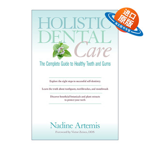 Nadine 书籍 Dental 进口英语原版 英文版 Artemis 健康牙齿和牙龈完整指南 全面牙科护理 Care Holistic 英文原版