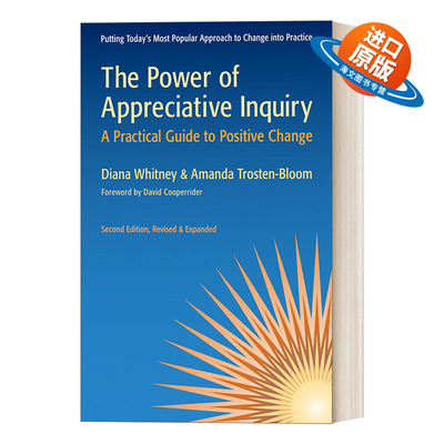 英文原版 The Power of Appreciative Inquiry 欣赏式探询的威力 正向改变的实践技能指导 决策 领导 英文版 进口英语原版书籍