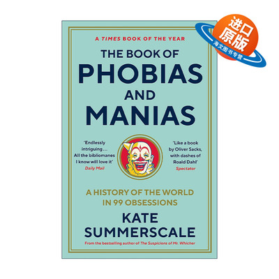 英文原版 The Book of Phobias and Manias 恐惧和躁狂之书 有关痴迷的历史 近百种恐惧症和躁狂症 英文版 进口英语原版书籍