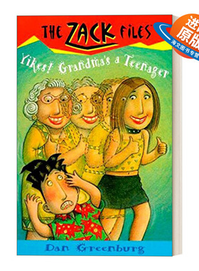 英文原版 The Zack Files 17 Yikes! Grandma's a Teenager 札克档案系列17 儿童冒险章节桥梁书 Dan Greenburg 英文版 进口英语书