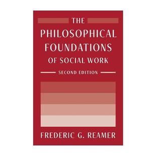 Foundations Frederic Reamer 書籍 英文原版 哲學(xué)基礎(chǔ) Social 進(jìn)口英語原版 Work 第二版 社會(huì)工作 Philosophical The