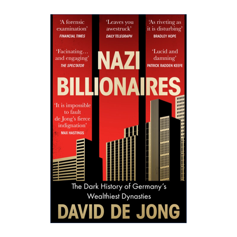 英文原版 Nazi Billionaires纳粹亿万富翁德国最富有王朝的黑暗历史大卫·德容英文版进口英语原版书籍