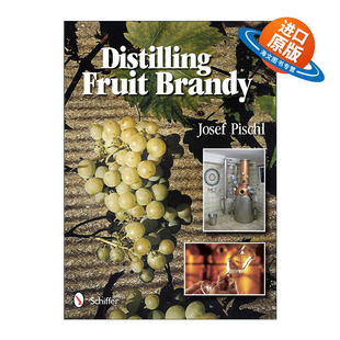 英文版 书籍 Brandy 精装 Josef 酿酒技术指南 Fruit 蒸馏水果白兰地 进口英语原版 英文原版 Pischl Distilling