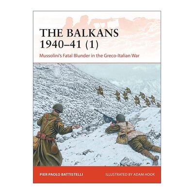 英文原版 The Balkans 1940–41 1 二战巴尔干战役 上 战争历史系列 英文版 进口英语原版书籍