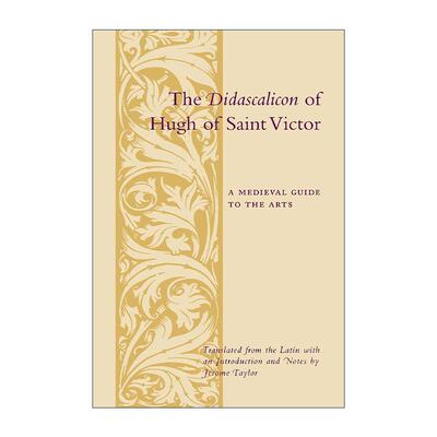 英文原版 The Didascalicon of Hugh of Saint Victor 圣维克多的休格的肖像 艺术指南 历史 雨果 英文版 进口英语原版书籍