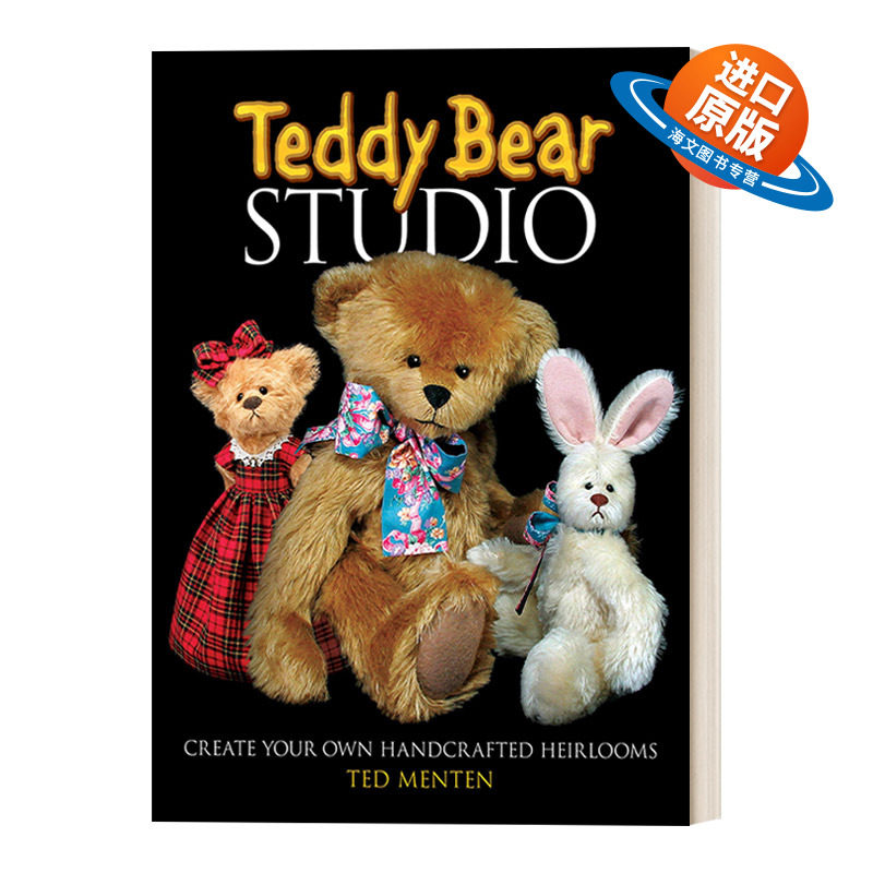 英文原版 Teddy Bear Studio Create Your Own Handcrafted Heirlooms 泰迪熊制作工作室 制作自己的手工传家宝 英文版 进口英语书