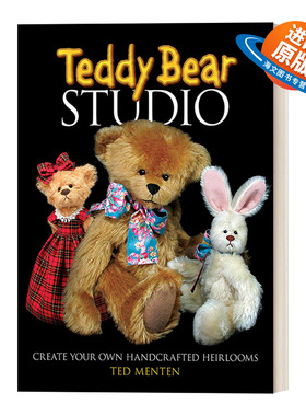 英文原版 Teddy Bear Studio Create Your Own Handcrafted Heirlooms 泰迪熊制作工作室 制作自己的手工传家宝 英文版 进口英语书