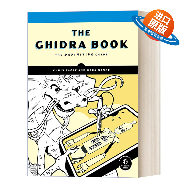 英文原版 The Ghidra Book  Ghidra之书 软件终极指南 逆向工程工具 软件分析 计算机 Chris Eagle 英文版 进口英语原版书籍