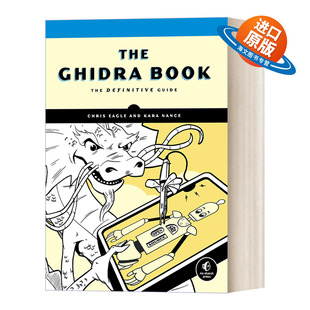 英文原版 The Ghidra Book Ghidra之书 软件终极指南 逆向工程工具 软件分析 计算机 Chris Eagle 英文版 进口英语原版书籍