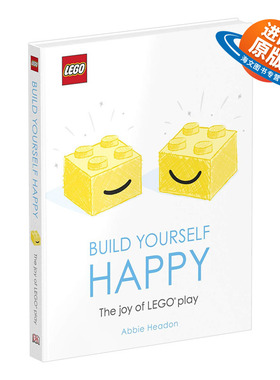 DK LEGO Build Yourself Happy The Joy of LEGO play 英文原版 乐高 建造你的快乐 Abbie Headon儿童外文书
