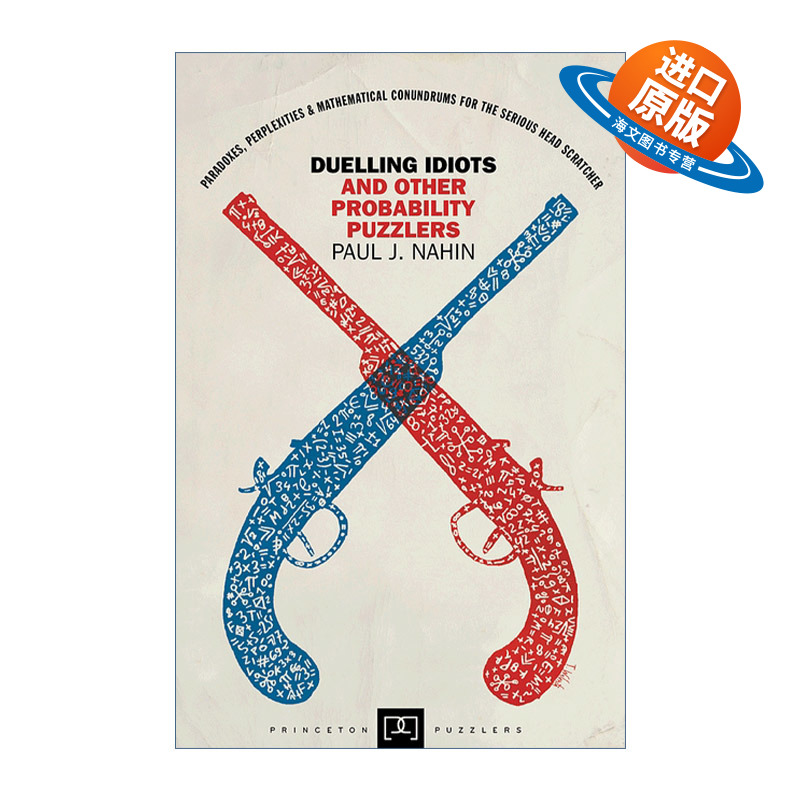 英文原版 Duelling Idiots and Other Probability Puzzlers 决斗白痴和其他概率谜题 数学 Paul J. Nahin 英文版进口英语原版书籍