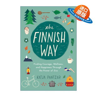 英文原版 The Finnish Way 芬兰幸福超能力 希苏 Sisu 芬兰人的幸福生活法则 唤醒你的勇气 英文版 进口英语原版书籍