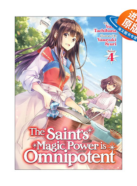 英文原版 The Saint's Magic Power is Omnipotent Vol.4 圣女魔力无所不能 同名动漫奇幻轻小说 卷四 橘由华 进口英语原版书籍