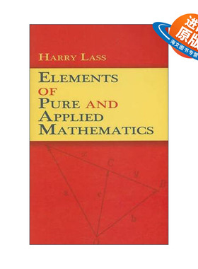 英文原版 Elements of Pure and Applied Mathematics 理论数学与应用数学基本原理 Harry Lass 英文版 进口英语原版书籍