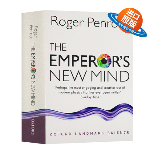 皇帝新脑:有关电脑 人脑及物理定律 牛津科学里程碑系列 英文原版 The Emperor's New Mind Roger Penrose