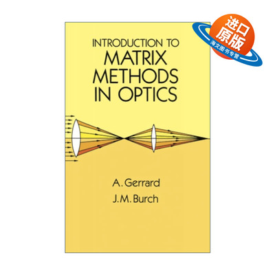 英文原版 Introduction to Matrix Methods in Optics 光学中的矩阵方法导论 物理学 A. Gerrard 英文版 进口英语原版书籍