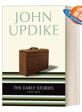 英文原版 The Early Stories 1953-1975 厄普代克短篇小说集 美国笔会 福克纳奖 John Updike 英文版 进口英语原版书籍