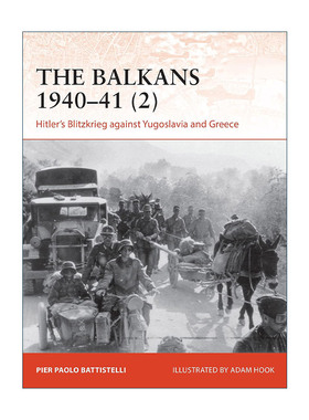 英文原版 The Balkans 1940–41 (2) 二战巴尔干战役1 战争历史系列 英文版 进口英语原版书籍