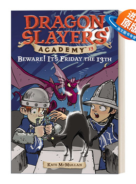 英文原版 Dragon Slayers' Academy 13 Beware! It's Friday the 13th 从前有条喷火龙13 英文版 进口英语原版书籍