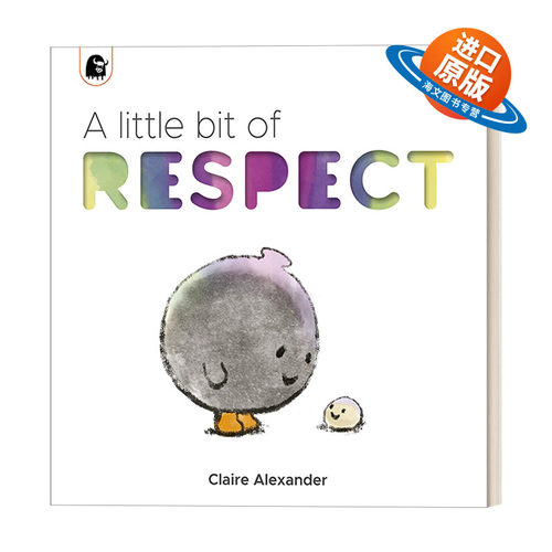 英文原版 A Little Bit of Respect 一点点尊重 Claire Alexander绘本 英文版 进口英语原版书籍