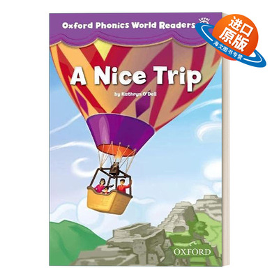 英文原版 Oxford Phonics World Readers Level 4 A Nice Trip 牛津英语自然拼读4阶 愉快的旅途 英文版 进口英语原版书籍
