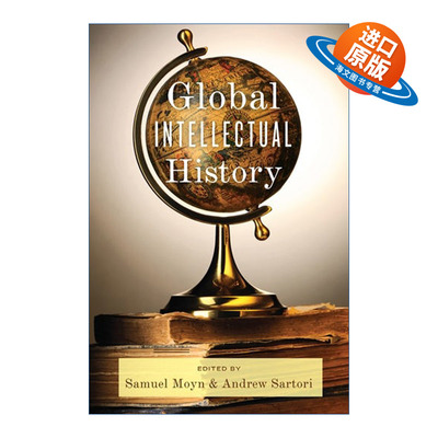 英文原版 Global Intellectual History 全球知识史 知识的产生和传播 Samuel Moyn 英文版 进口英语原版书籍