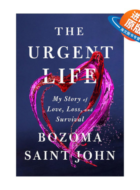 英文原版 The Urgent Life 紧迫的生活 我关于爱 失去和生存的故事 Netflix全球首席营销官Bozoma Saint John自传 精装 英文版