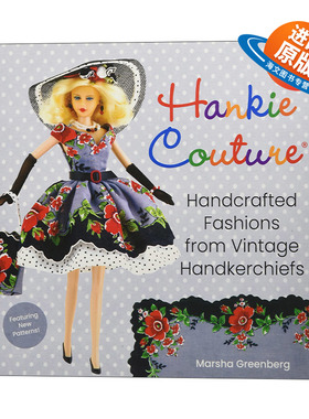英文原版 Hankie Couture 手帕手工制作娃娃服装和配饰书 英文版 进口英语原版书籍