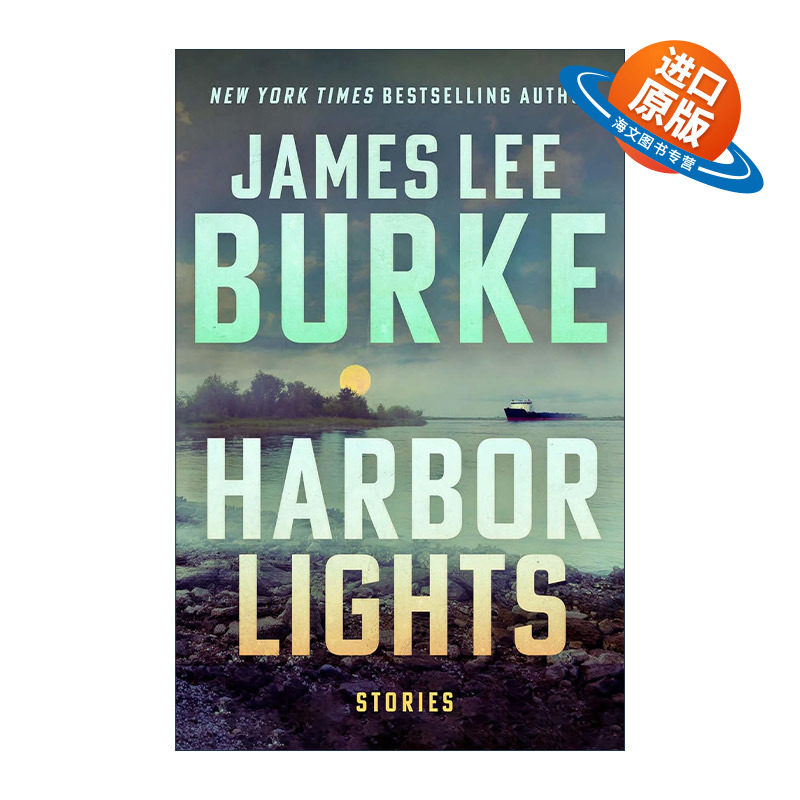英文原版 Harbor Lights 港口灯光 惊悚犯罪短篇小说集 2024爱伦坡奖得主James Lee Burke 精装 英文版 进口英语原版书籍
