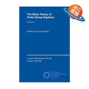 Algebras The Theory 英文版 书籍 英文原版 伦敦数学会学生文本系列 Finite Block 块理论 有限群代数 Group 进口英语原版 卷一