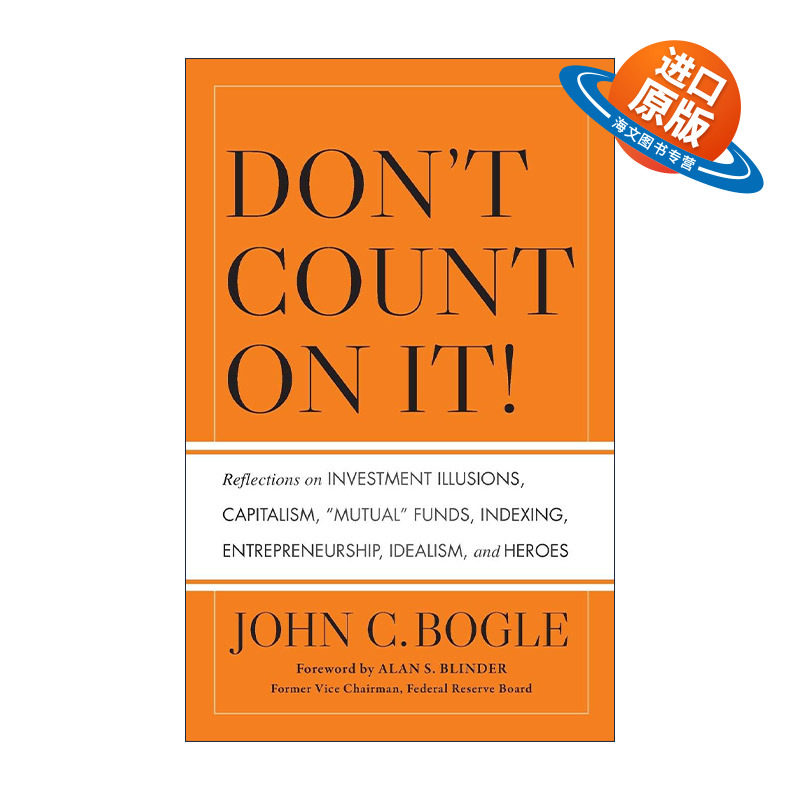 英文原版 Don't Count On It 投资先锋 基金教父的资本市场沉思录 精装 John C. Bogle 英文版 进口英语原版书籍