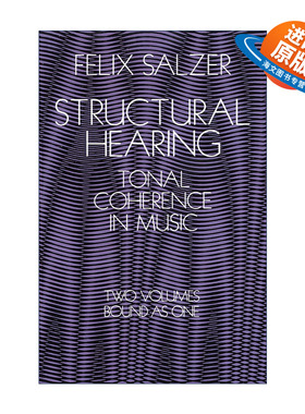 英文原版 Structural Hearing Tonal Coherence in Music 结构听觉 音乐中调性的贯串性 Felix Salzer 英文版 进口英语原版书籍