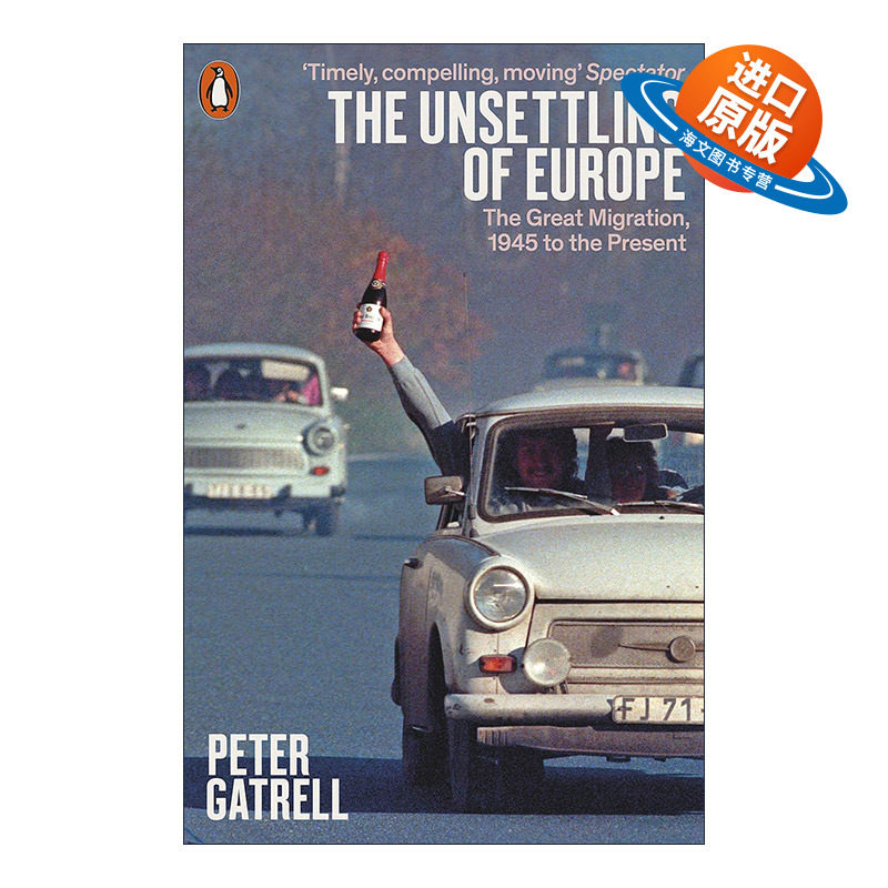 英文原版 The Unsettling of Europe 欧洲的不安 1945年至今的大移民 彼得·盖特雷尔 英文版 进口英语原版书籍