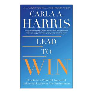 卡拉?哈里斯 Lead 领导者实用指南 英文原版 Carla 进口英语原版 Win 英文版 书籍 走向胜利 Harris 企业管理