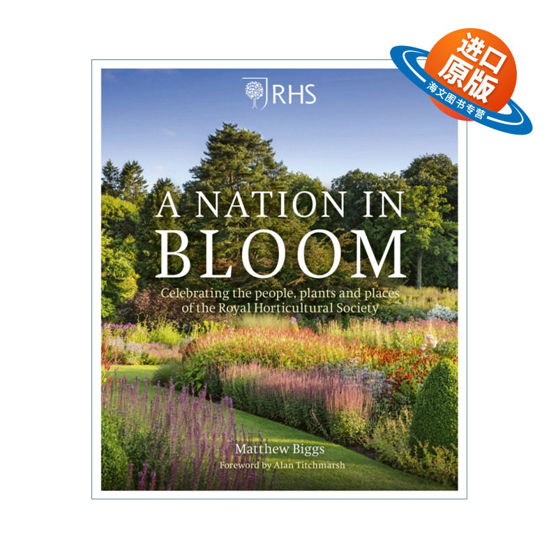 英文原版 RHS A Nation in Bloom 鲜花盛放之国 英国皇家园艺协会的历史 精装 英文版 进口英语原版书籍