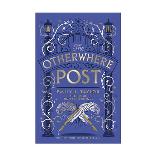 英文原版 The Otherwhere Post 异地邮报 青少年奇幻 跨世界冒险 纽约时报畅销书 Emily J. Taylor 英文版 进口英语原版书籍